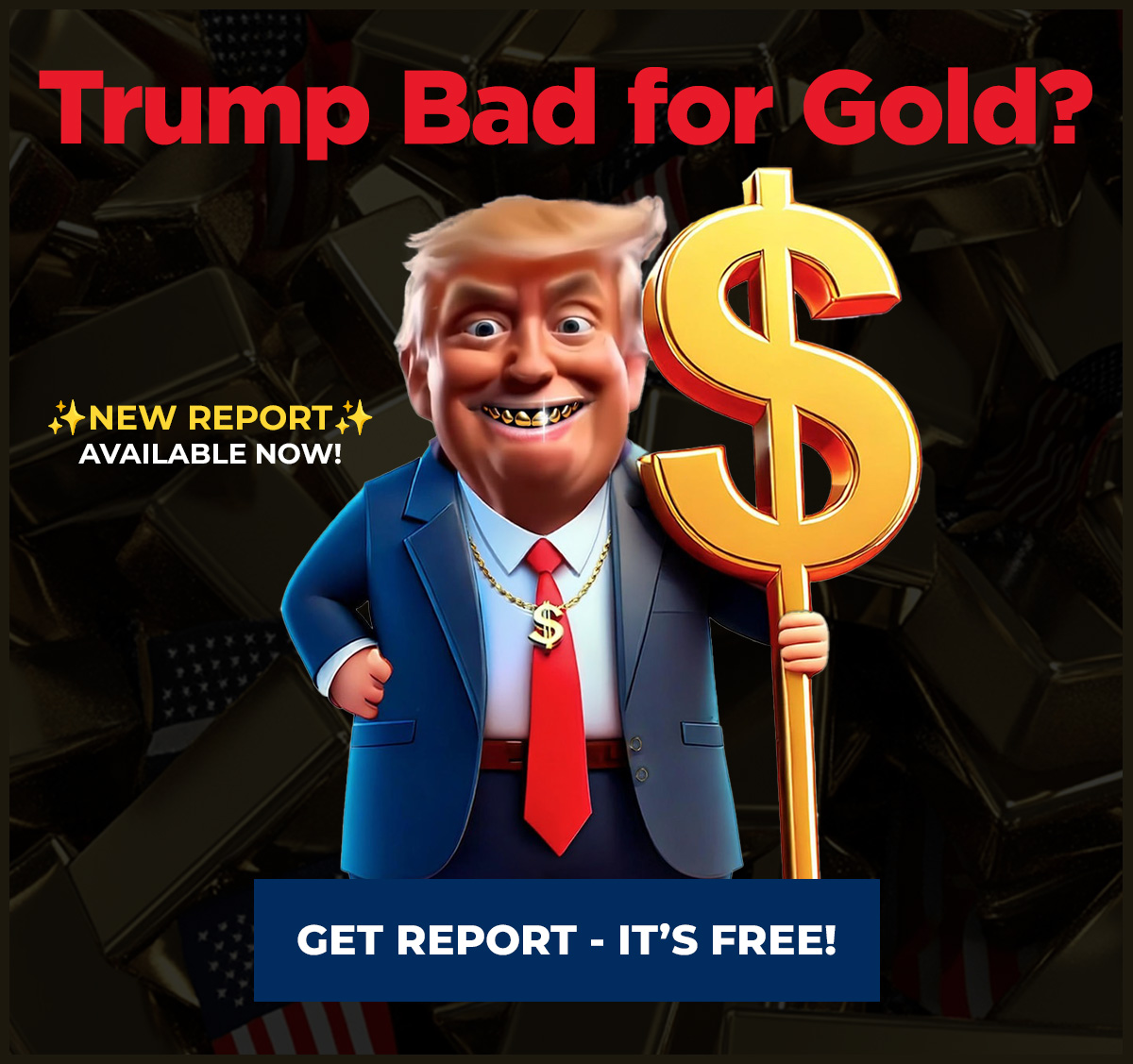 trump bad for gold free report